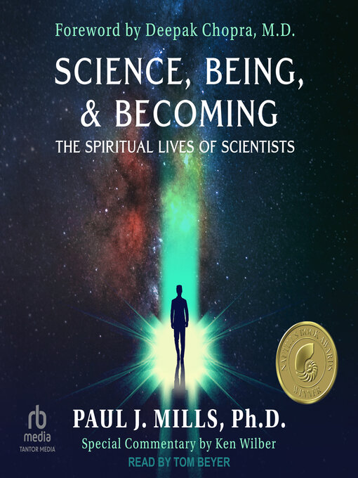 Title details for Science, Being, & Becoming by Paul J. Mills, Ph.D. - Available